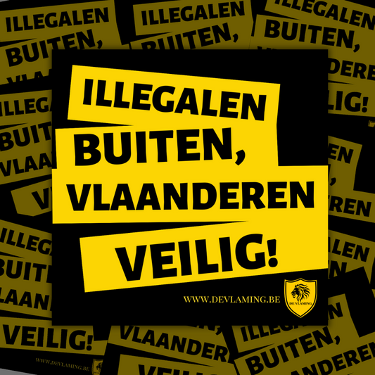 Zelfklever 'Illegalen buiten, Vlaanderen veilig'